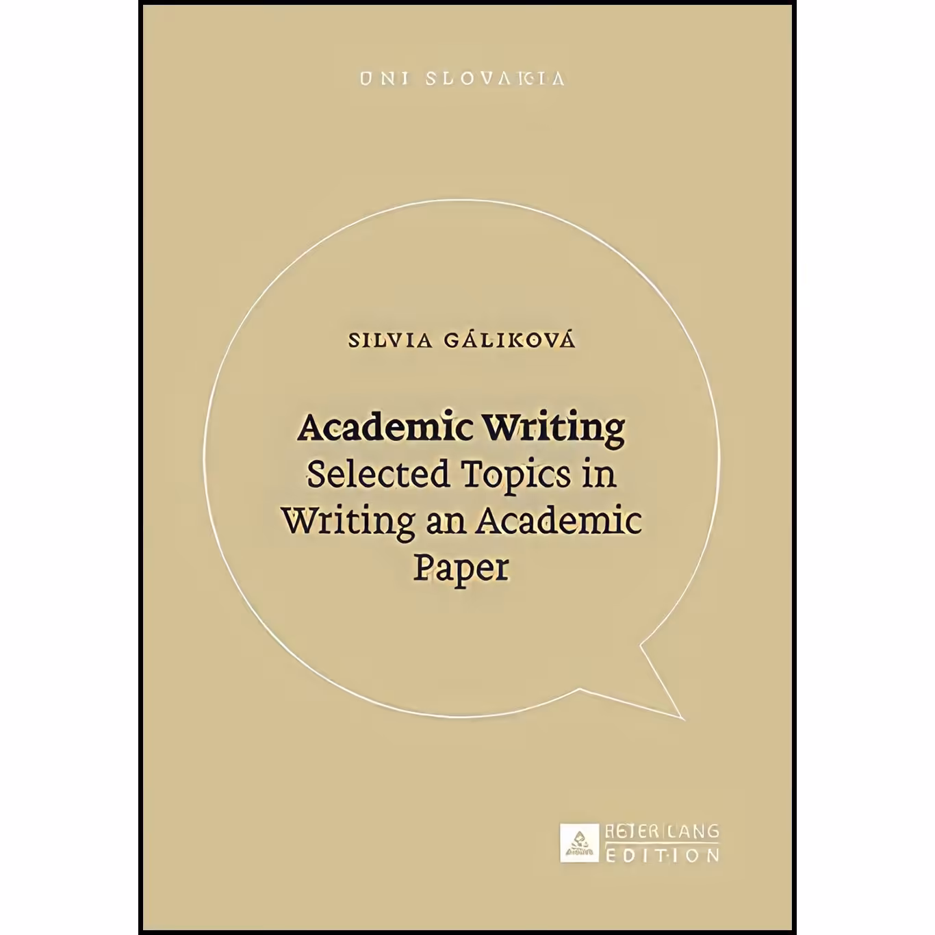 کتاب زبان اصلی Academic Writing اثر Silvia Gaacutelikovaacute