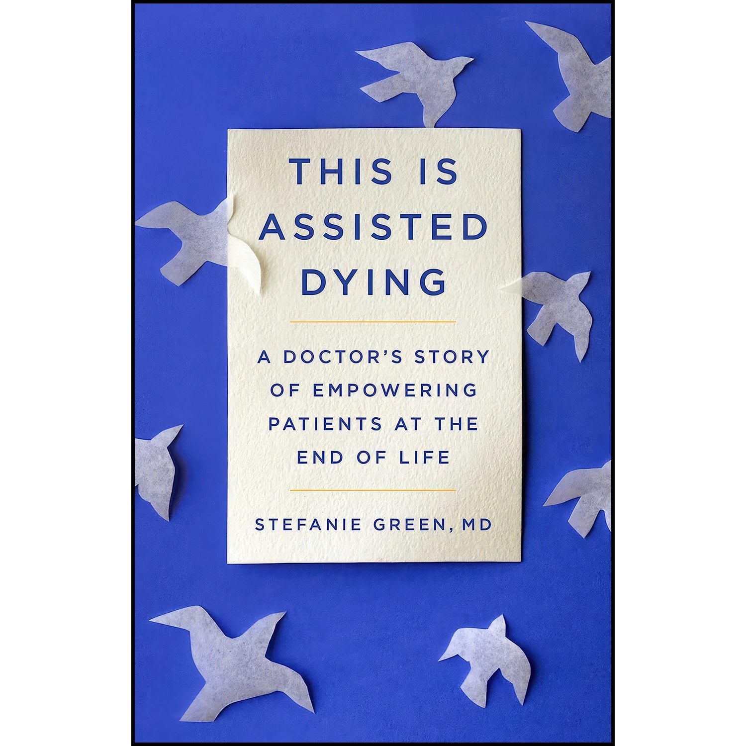 کتاب زبان اصلی This Is Assisted Dying اثر Stefanie Green and Stefanie Green MD