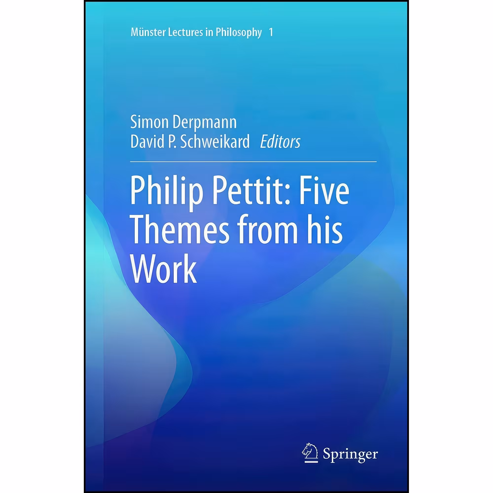 کتاب زبان اصلی Philip Pettit اثر Simon Derpmann and David P Schweikard