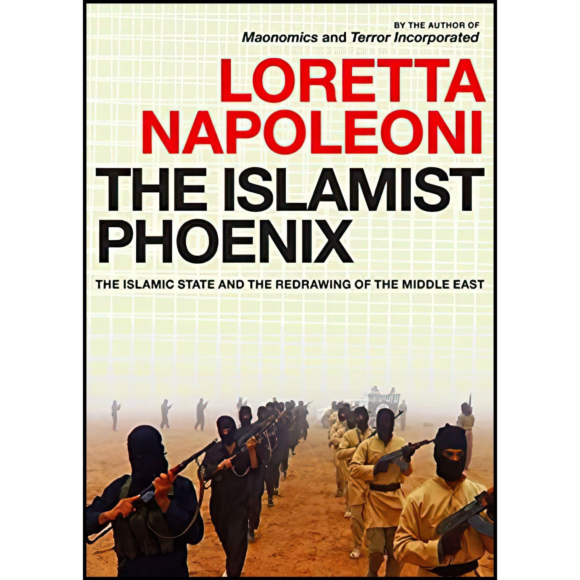 کتاب زبان اصلی The Islamist Phoenix اثر Loretta NapoleoniLoretta Napoleoni