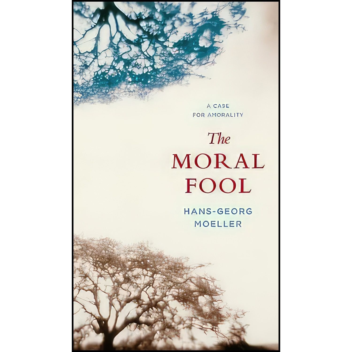 کتاب زبان اصلی The Moral Fool اثر HansGeorg Moeller