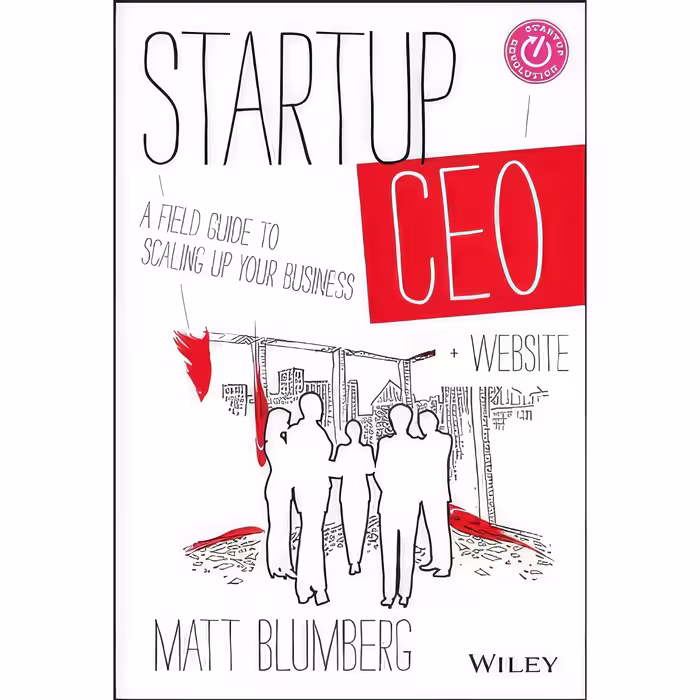 کتاب زبان اصلی Startup CEO  Website اثر Matt Blumberg انتشارات Wiley
