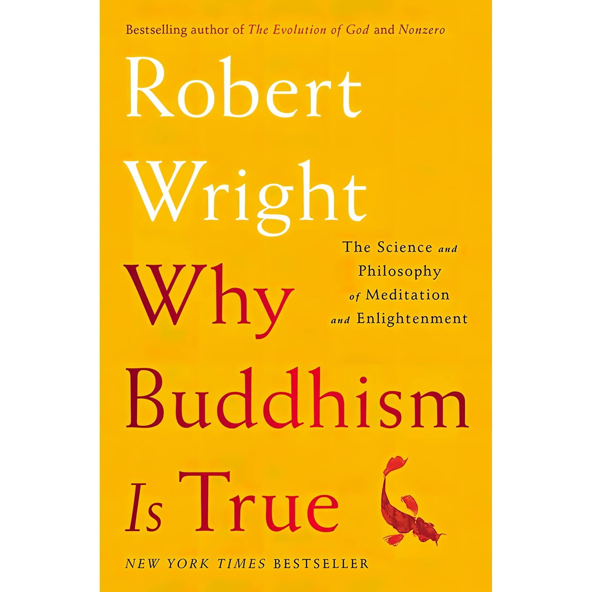 کتاب زبان اصلی Why Buddhism is True The Science and Philosophy of Meditation and