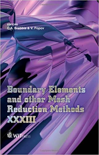  دانلود کتاب Boundary Elements And Other Mesh Reduction Methods Xxxiii, 2011 - دانلود کتاب های دانشگاهی