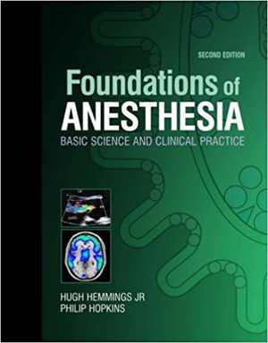 [PDF] دانلود کتاب Foundations Of Anesthesia. Basic Sciences For Clinical Practice, 2006