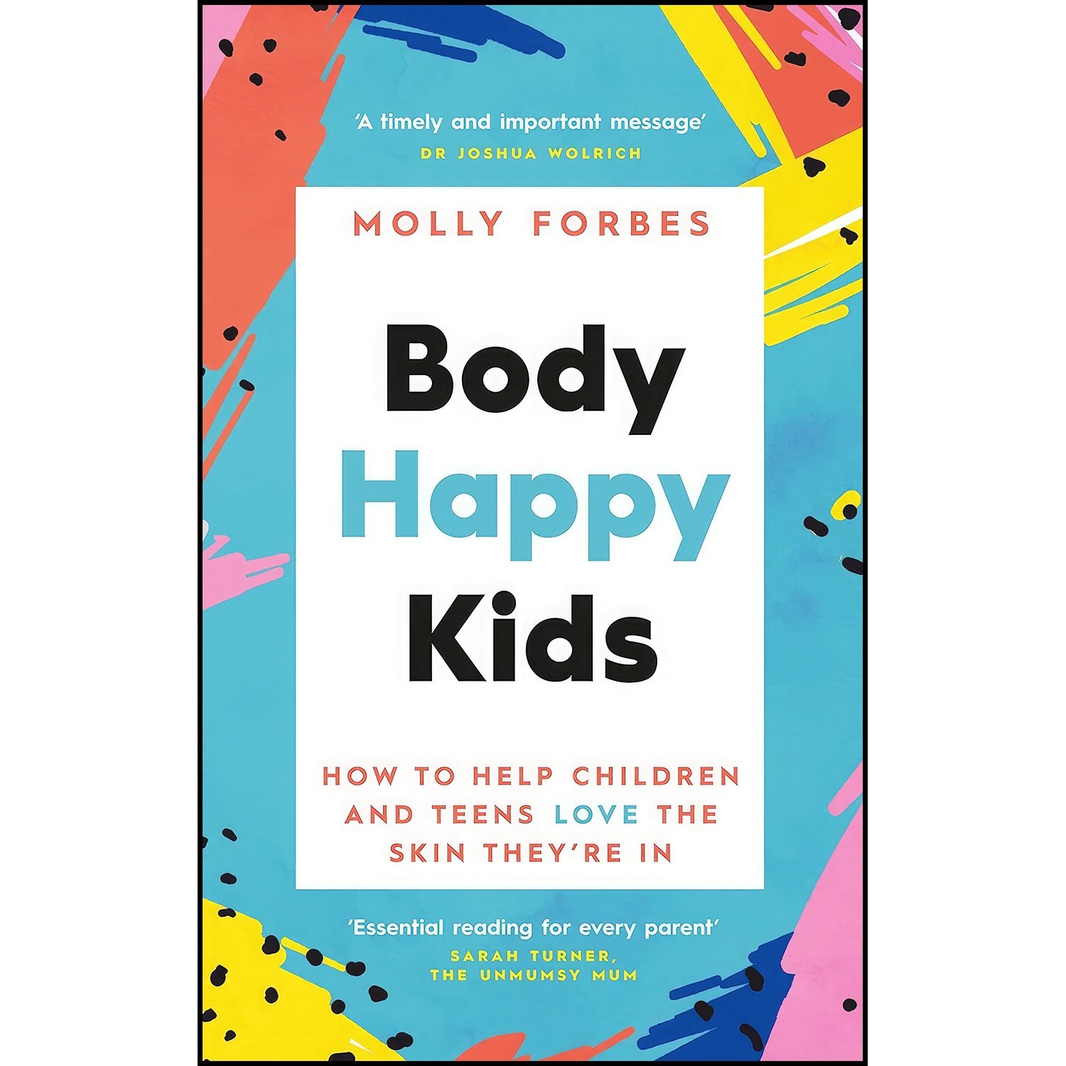 کتاب زبان اصلی Body Happy Kids اثر Molly Forbes