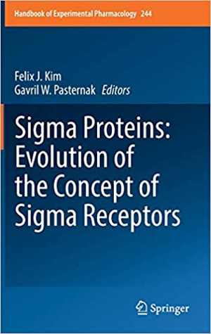 [PDF] دانلود کتاب Sigma Proteins - Evolution Of The Concept Of Sigma Receptors, 2017