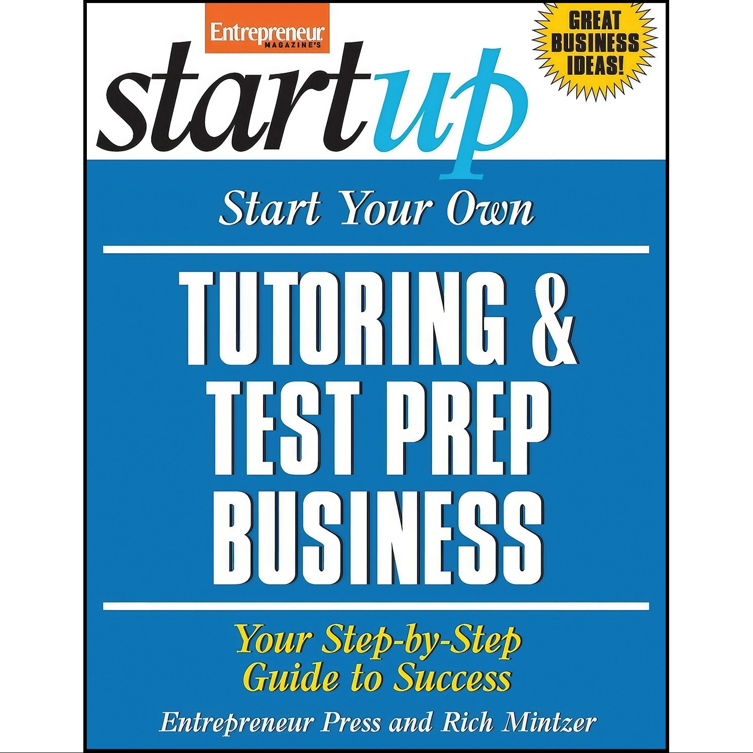 کتاب زبان اصلی Start Your Own Tutoring and Test Prep Business