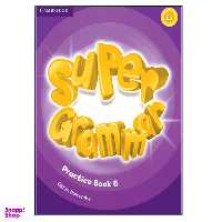 کتاب Super Grammar Practice Book 6 اثر Emma Szlachta نشر هدف نوین