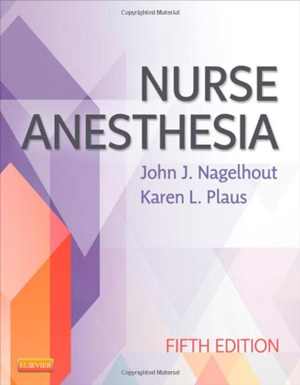 [PDF] دانلود کتاب Nurse Anesthesia, 5th ed, 2013