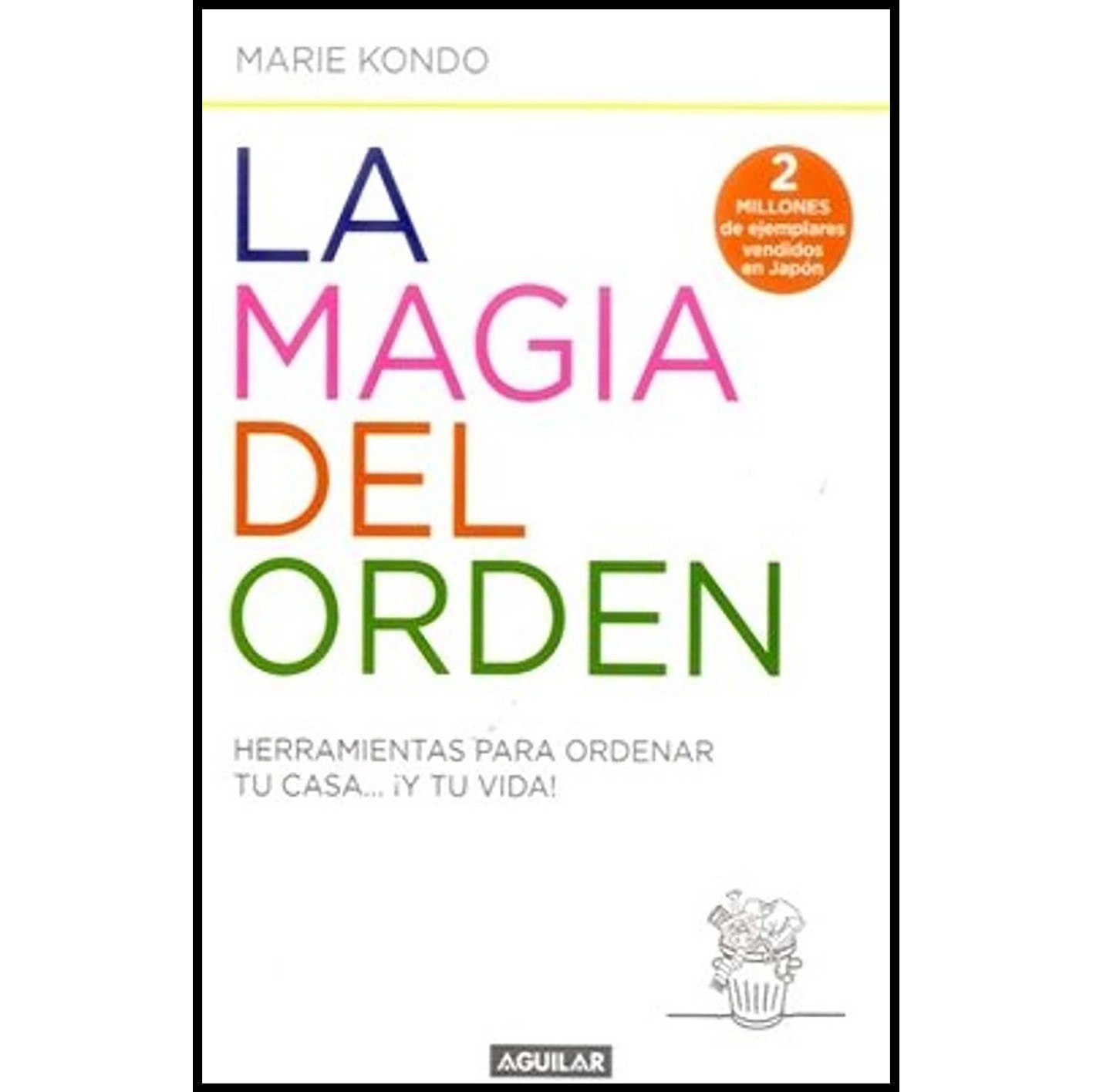 کتاب زبان اصلی LA MAGIA DEL ORDEN اثر Marie Kondo انتشارات AGUILAR