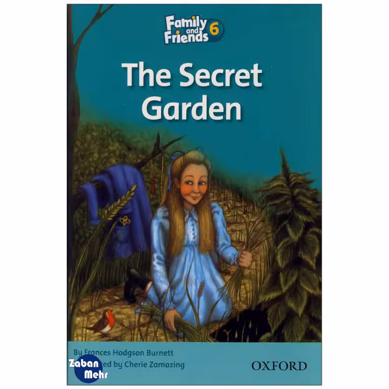 کتاب The Secret Garden Family and Friends 6 Readers Book اثر جمعی از نویسندگان انتشارات زبان مهر