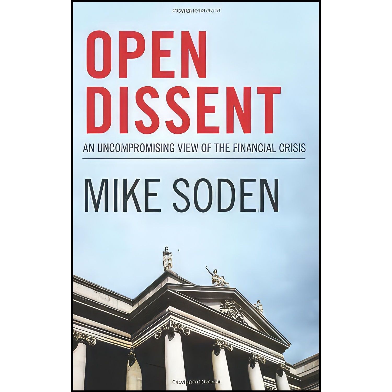کتاب زبان اصلی Open Dissent اثر Mike Soden