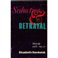 کتاب زبان اصلی Seduction and Betrayal اثر Elizabeth Hardwick انتشارات Vintage