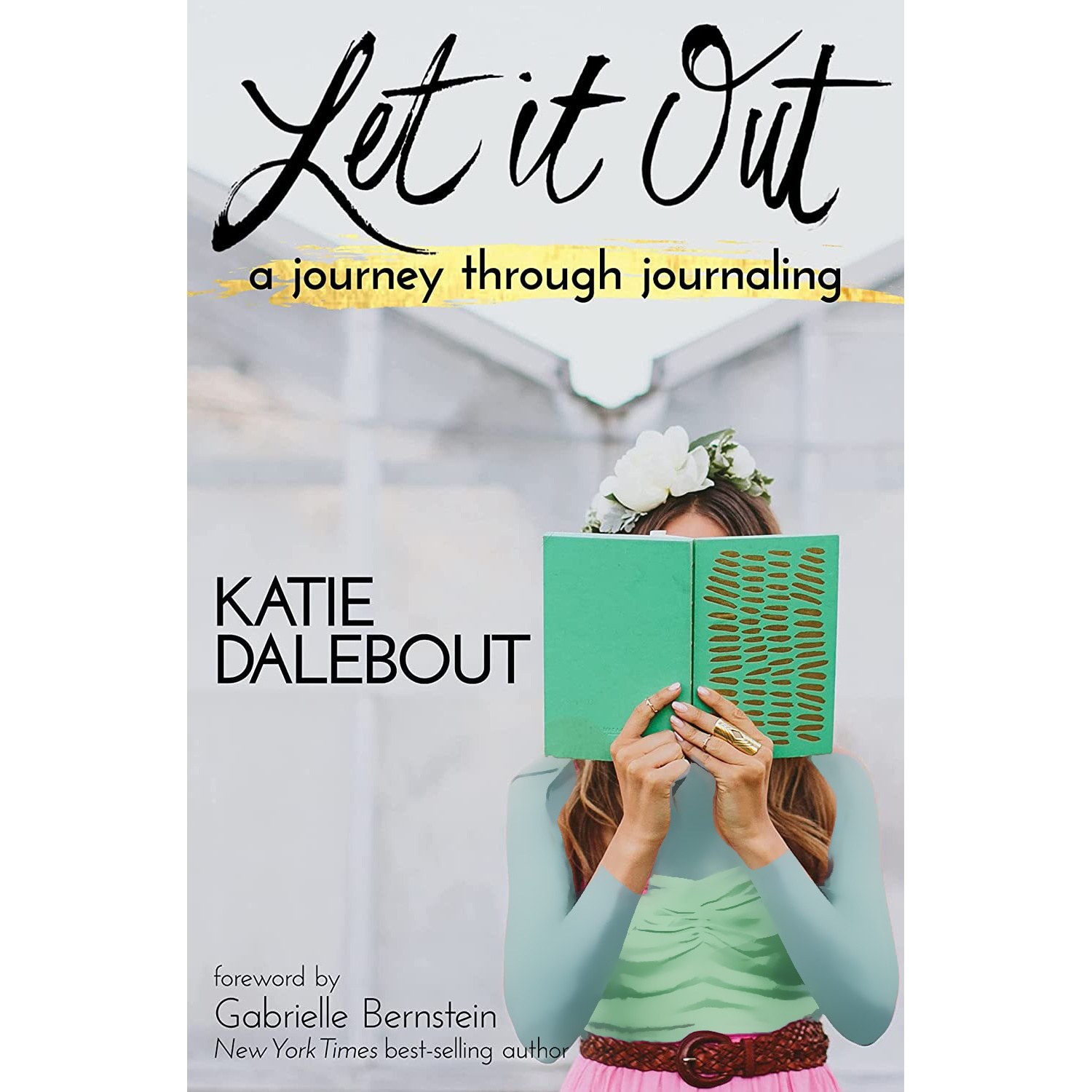 کتاب زبان اصلی Let It Out اثر Katie Dalebout انتشارات Hay House Inc
