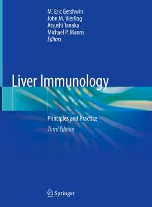 [PDF] دانلود کتاب Liver Immunology - Principles And Practice., 3rd ed, 2020