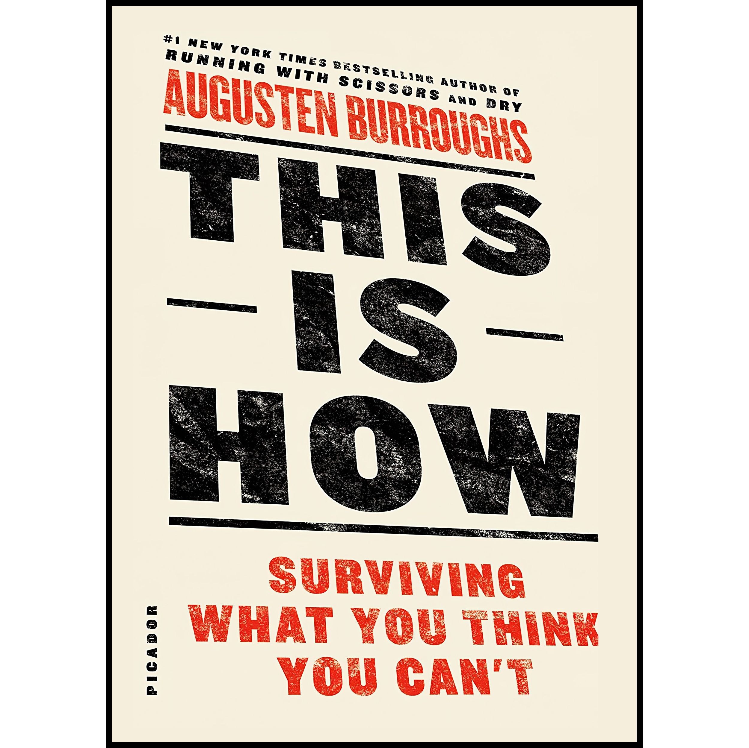کتاب زبان اصلی This Is How اثر Augusten Burroughs انتشارات Picador