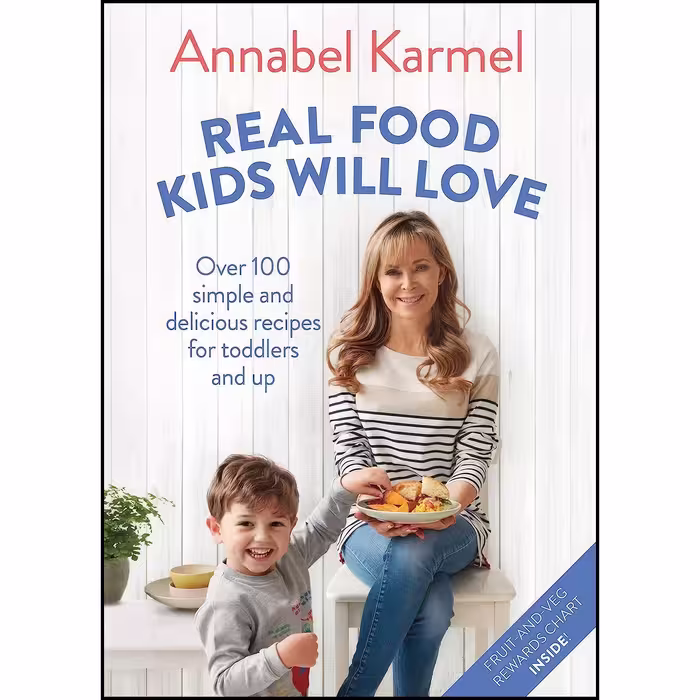 کتاب زبان اصلی Real Food Kids Will Love اثر Annabel Karmel
