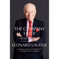 کتاب زبان اصلی The Company I Keep اثر Leonard A Lauder انتشارات Harper Business