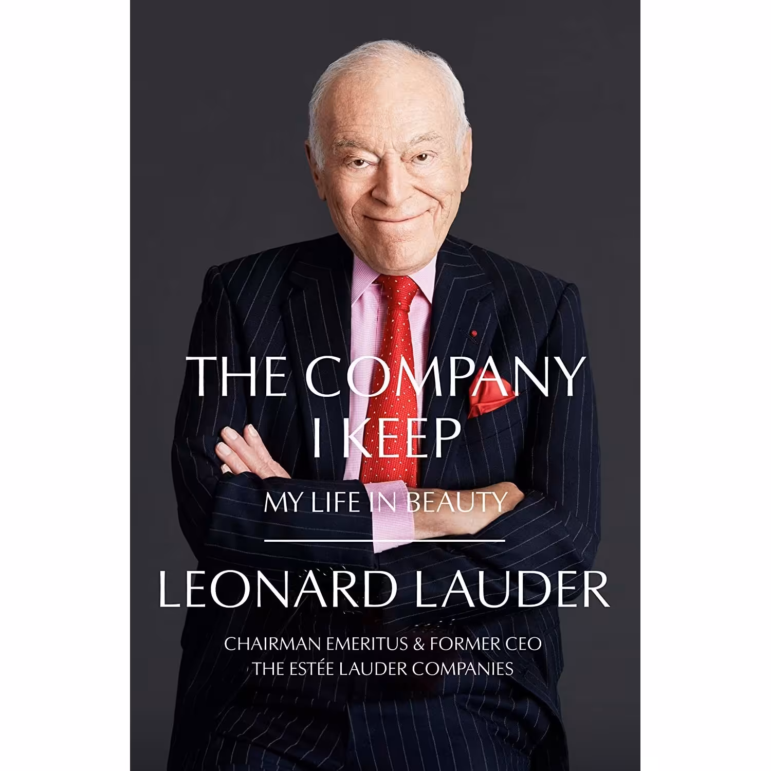 کتاب زبان اصلی The Company I Keep اثر Leonard A Lauder انتشارات Harper Business
