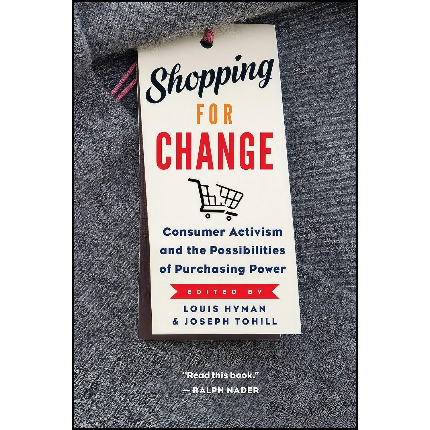 کتاب زبان اصلی Shopping for Change اثر Louis Hyman and Joseph Tohill