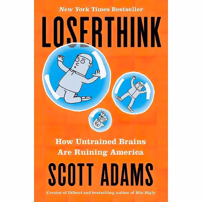 کتاب زبان اصلی Loserthink How Untrained Brains Are Ruining the World