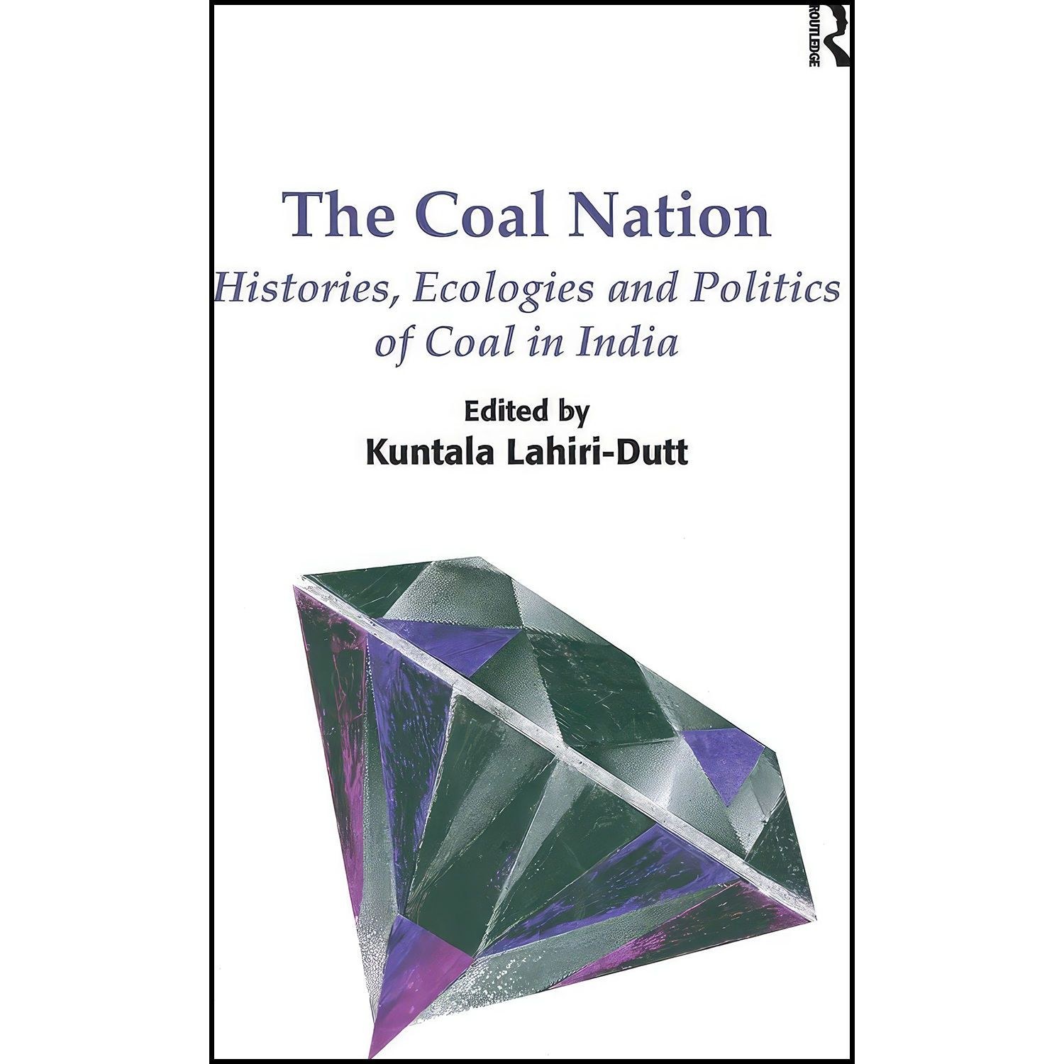 کتاب زبان اصلی The Coal Nation اثر Kuntala LahiriDutt