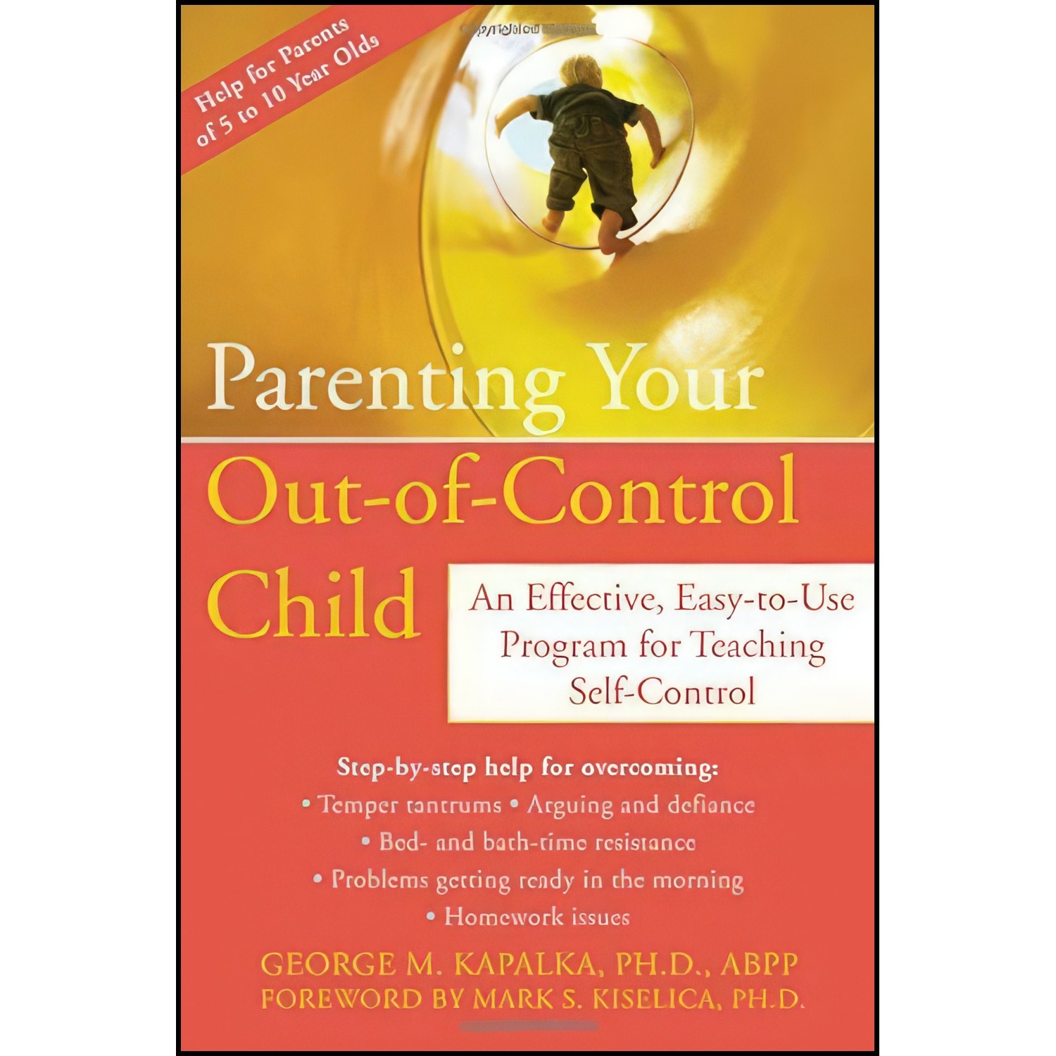 کتاب زبان اصلی Parenting Your OutofControl Child اثر George M Kapalka