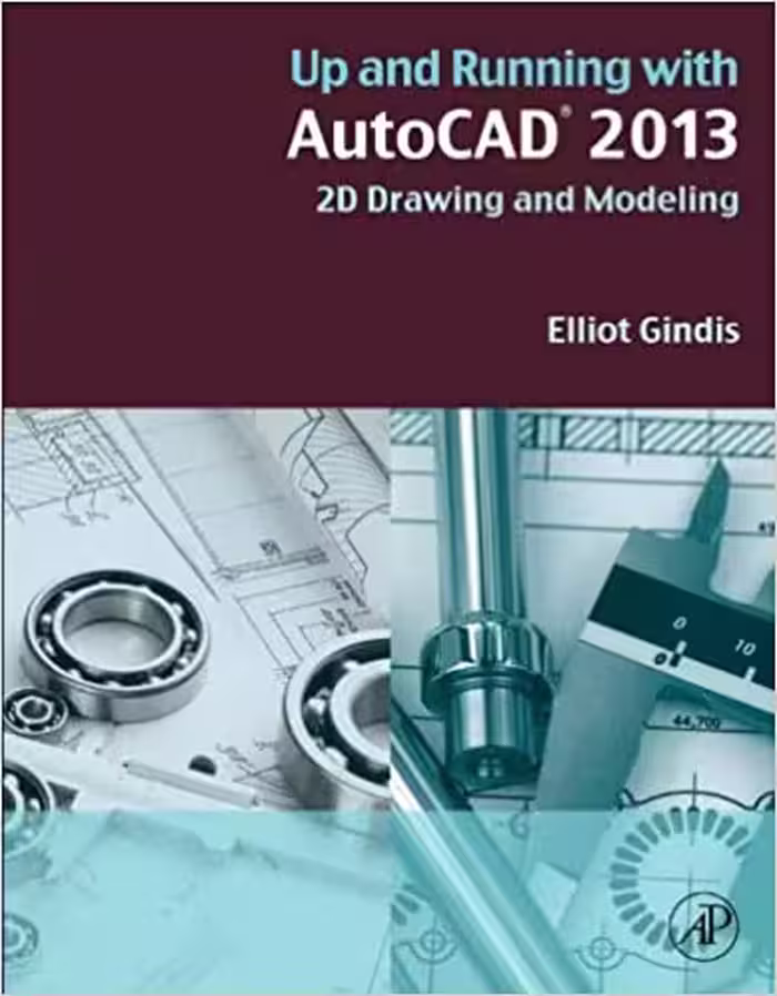 󾕇 دانلود کتاب Up And Running With Autocad 2013, 2013 - دانلود کتاب های دانشگاهی