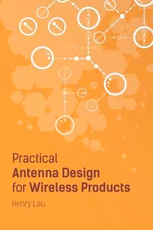 [PDF] دانلود کتاب Practical Antenna Design For Wireless Products, 2019