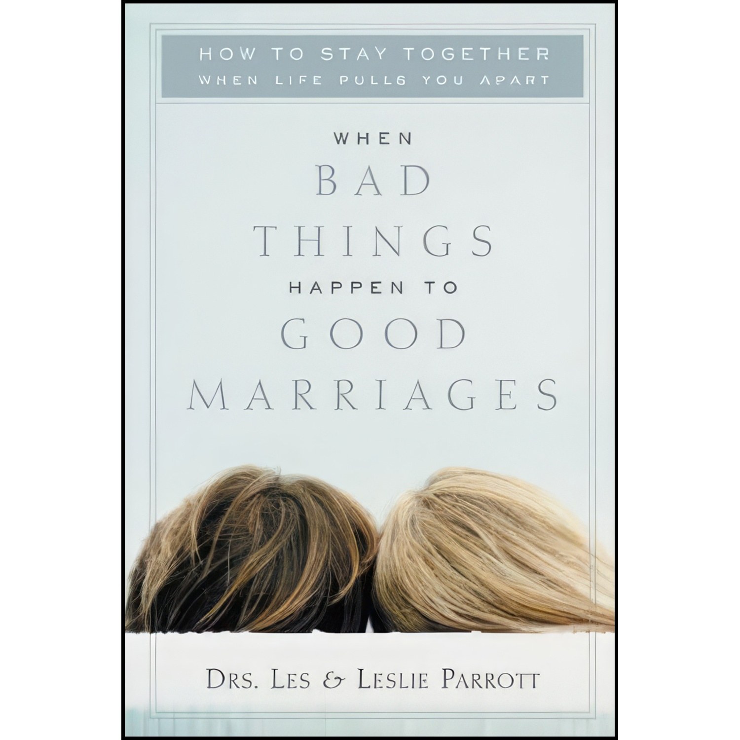 کتاب زبان اصلی When Bad Things Happen to Good Marriages