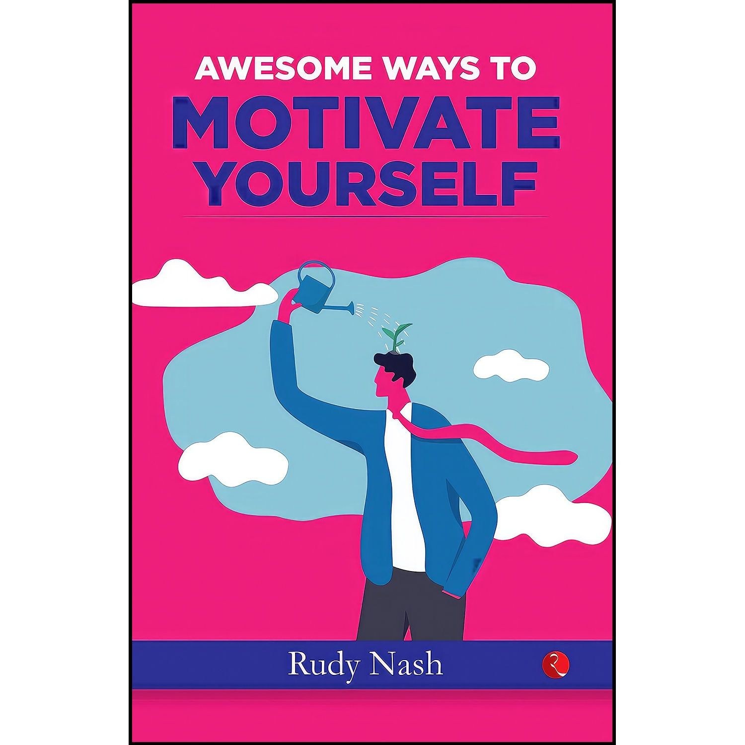 کتاب زبان اصلی Ways to Motivate Yourself اثر Steve Chandler