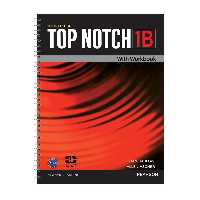 کتاب Top Notch 1B اثر Joan Saslow And Allen Ascher انتشارات سپاهان