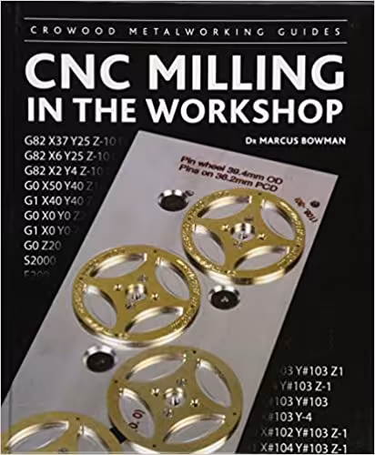 󾕇 دانلود کتاب Cnc Milling In The Workshop, 2014 - دانلود کتاب های دانشگاهی