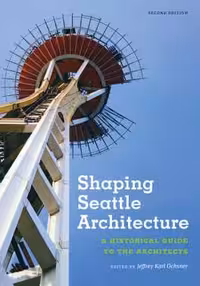 [EPUB] دانلود کتاب Shaping Seattle Architecture - A Historical Guide To The Architects, 2014;2016