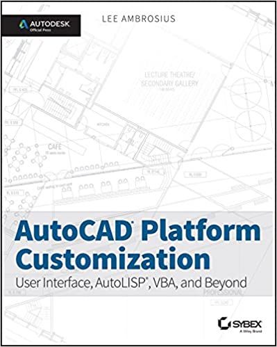  دانلود کتاب Autocad Platform Customization - User Interface, Autolisp, Vba, And Beyond, 2015 - دانلود کتاب های دانشگاهی