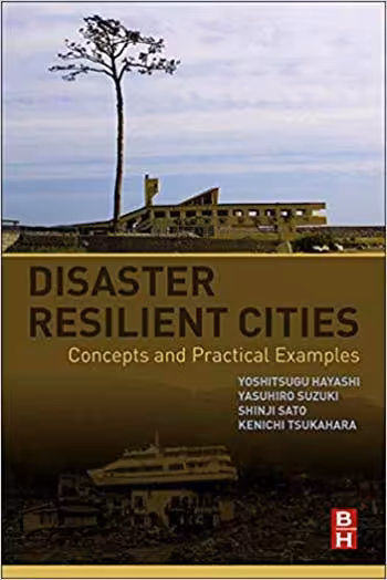 󾕇 دانلود کتاب Disaster Resilient Cities. Concepts And Practical Examples, 2016 - دانلود کتاب های دانشگاهی