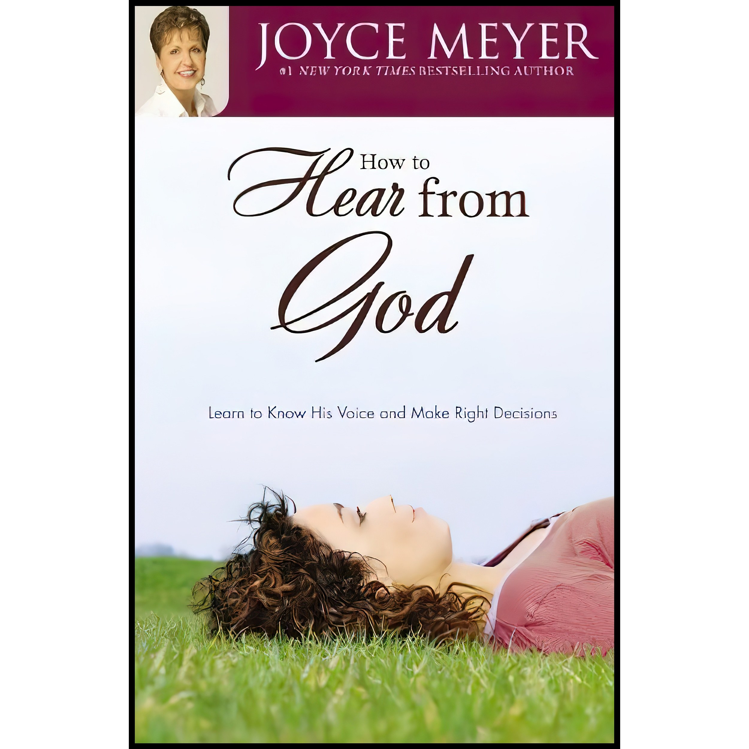 کتاب زبان اصلی How to Hear from God اثر Joyce Meyer انتشارات FaithWords