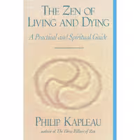 کتاب زبان اصلی The Zen of Living and Dying اثر Philip Kapleau انتشارات Shambhala