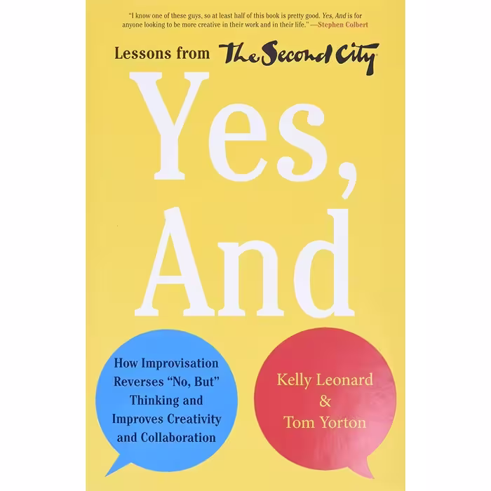 کتاب زبان اصلی Yes And اثر Kelly Leonard and Tom Yorton انتشارات Harper Business