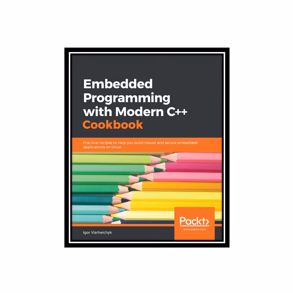 کتاب Embedded Programming with C Cookbook