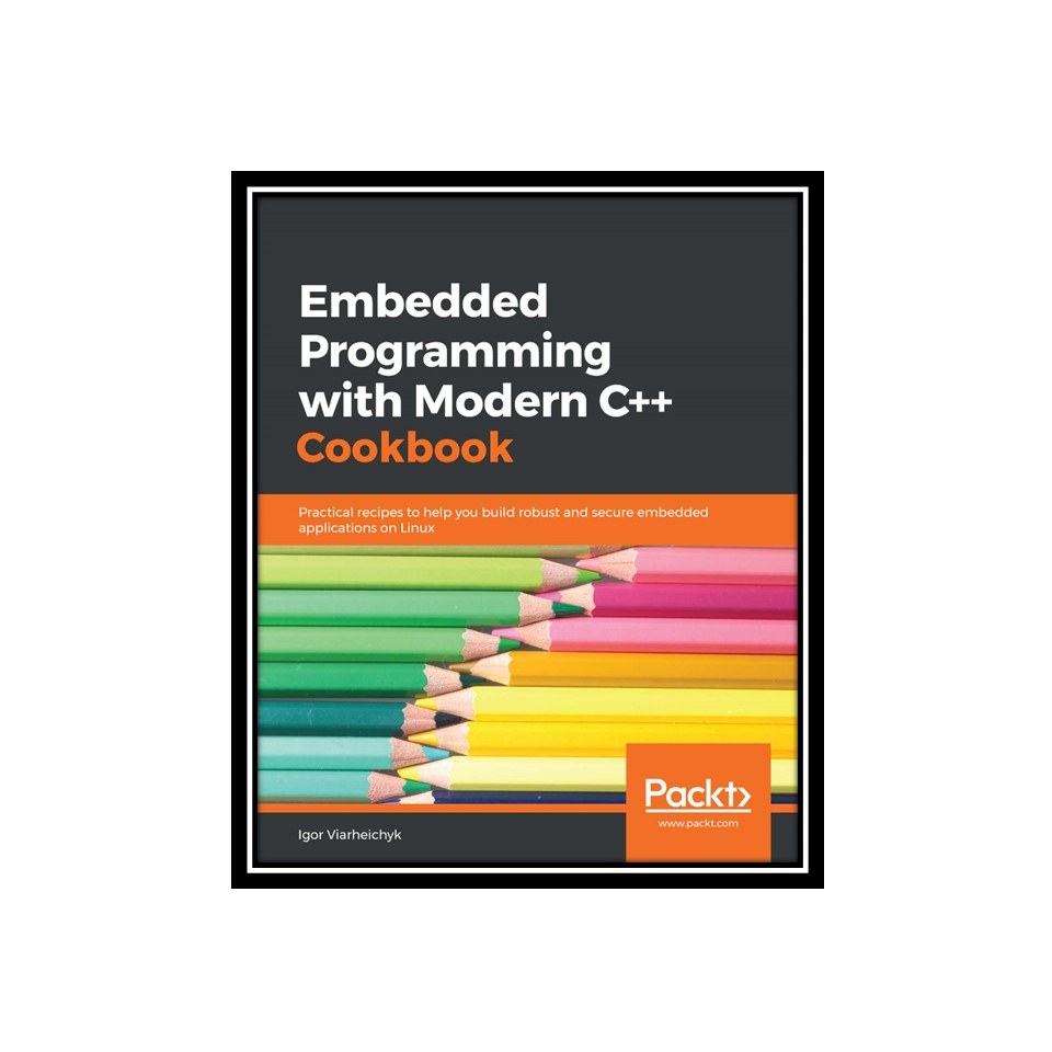 کتاب Embedded Programming with C Cookbook