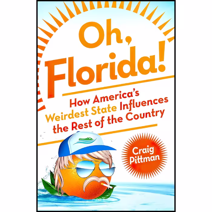 کتاب زبان اصلی Oh Florida اثر Craig Pittman انتشارات St Martins Press