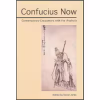 کتاب زبان اصلی Confucius Now اثر David Jones انتشارات Open Court