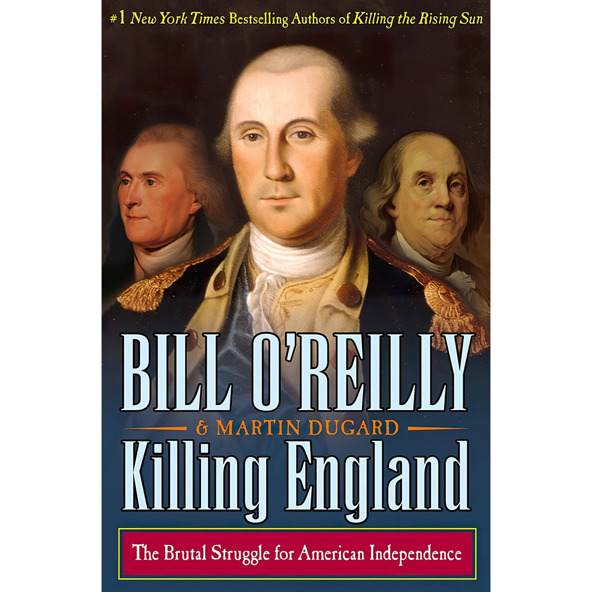 کتاب زبان اصلی Killing England The Brutal Struggle for American Independence Bil