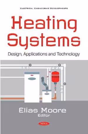 [PDF] دانلود کتاب Heating Systems - Design, Applications And Technology, 2020