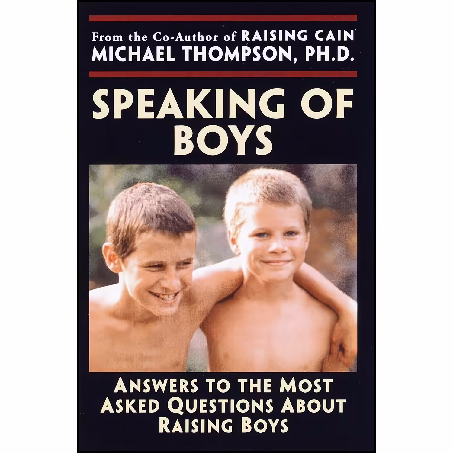 کتاب زبان اصلی Speaking of Boys اثر Michael Thompson PhD and Teresa Barker