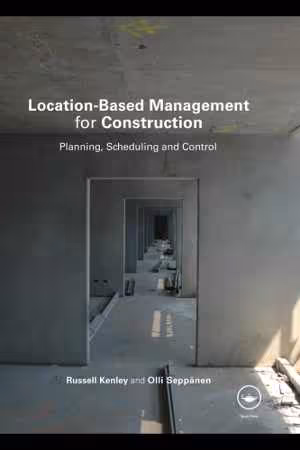 [PDF] دانلود کتاب Location-Based Management For Construction Planning, Scheduling And Control, 2006
