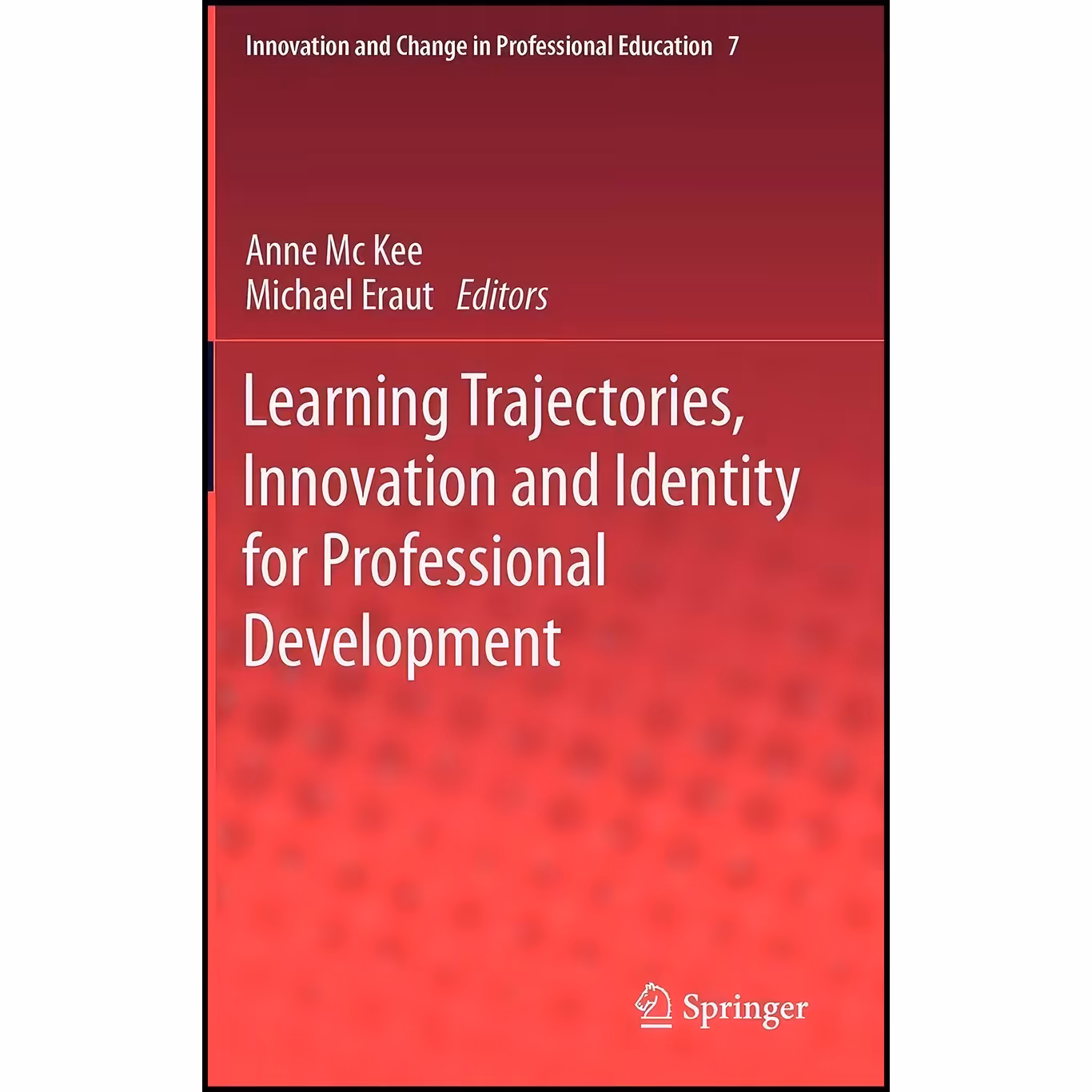 کتاب زبان اصلی Learning Trajectories Innovation and Identity for Professional De