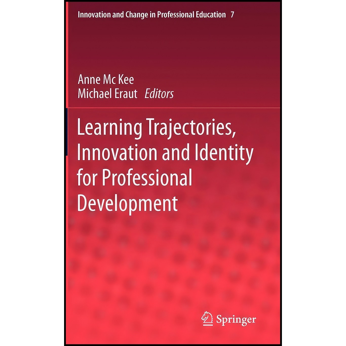 کتاب زبان اصلی Learning Trajectories Innovation and Identity for Professional De